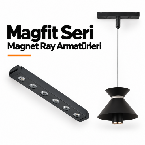 Magfit Seri Magnet Ray Armatür