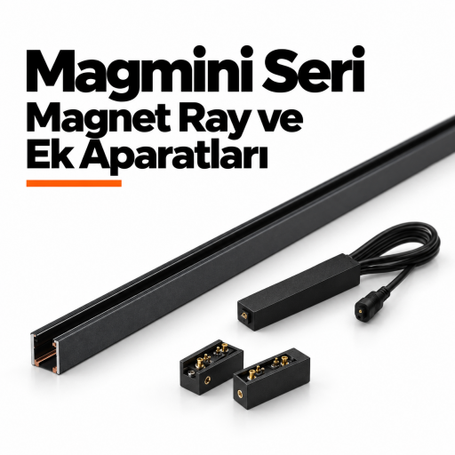 Magmini Seri Magnet Ray ve Ek Aparatları